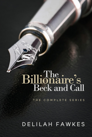 The Billionaire's Beck and Call: The Complete Series (Paperback)