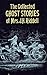 The Collected Ghost Stories...
