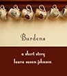 Burdens (The House on Glass Beach, #2.1)