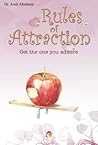 Rules of Attraction : Get The One You Admire Rules of Attraction : Get The One You Admire