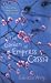 The Garden Of Empress Cassia by Gabrielle Wang