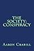 The Society:  Conspiracy