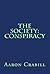 The Society:  Conspiracy