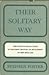 Their Solitary Way: The Pur...