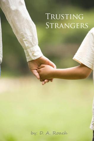 Trusting Strangers (Kindle Edition)