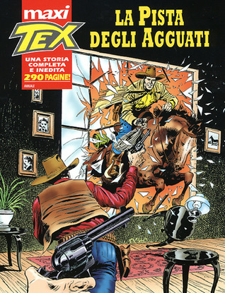 Maxi Tex n. 9: La pista degli agguati (Mass Market Paperback)