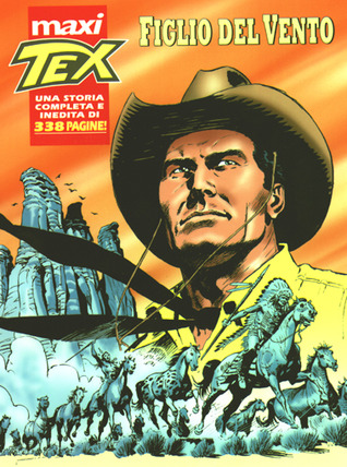 Maxi Tex n. 7: Figlio del Vento (Mass Market Paperback)