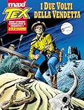 Maxi Tex n. 4: I due volti della vendetta