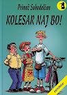 Kolesar naj bo! (...