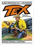 Tex Albo Speciale n. 5: Fiamme sull'Arizona