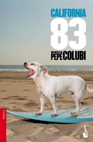 Portada de California 83, de Pepe Colubi