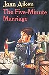 The Five-Minute Marriage by Joan Aiken