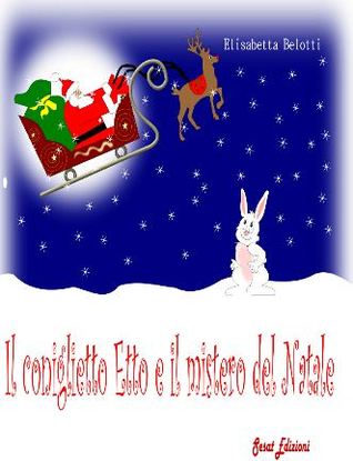 Il coniglietto Etto e il mistero del Natale