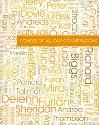 Echoes of All Our Conversations Volume 6