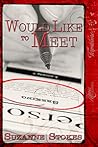 Would Like to Meet