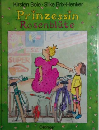 Prinzessin Rosenblüte (Rosenblüte, #1)
