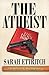 The Atheist (The Deiform Fe...