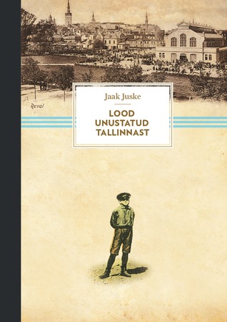 Lood unustatud Tallinnast