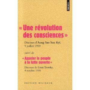 Une Révolution Des Consciences: Discours D'aung San Suu Kyi, 9 Juillet 1990. Suivi De Appeler Le Peuple À La Lutte Ouverte:  Discours De Léon Trotsky Prononcé Lors De Son Procès, 4 Octobre 1906 (Pocket Book)