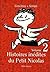 Histoires inédites du Petit...