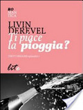 Ti piace la pioggia?