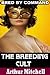 The Breeding Cult: Bred by ...