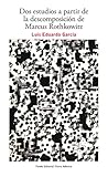 Dos estudios a partir de la descomposición de Marcus Rothkowitz