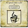 El poso del café. Historias mínimas para sobremesas monótonas by Aitana Carrasco