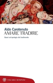 Amare tradire: Quasi un'apologia del tradimento