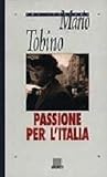 Passione per l'Italia (900 italiano) (Italian Edition)