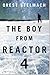 The Boy from Reactor 4 (Nadia Tesla, #1)