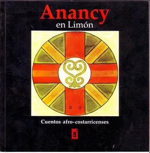 Anancy en Limón: Cuentos afro-costarricenses