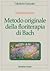 Metodo originale della floriterapia di Bach by Mechthild Scheffer