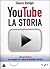 YouTube - La storia