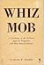 Whiz Mob: A Correlation of ...