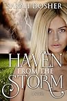 Haven from the Storm by Sarah Dosher