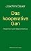Das kooperative Gen: Abschi...