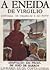 A Eneida de Virgilio by Virgil A Eneida de Virgilio by Virgil