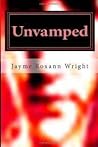 UnVamped by Jayme Roxann Wright