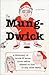 The Mung Dwick Book