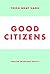 Good Citizens: Creating Enl...