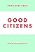 Good Citizens: Creating Enlightened Society