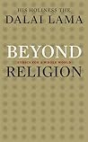 Beyond Religion by Dalai Lama XIV