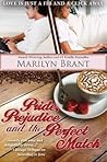 Pride, Prejudice and the Perfect Match by Marilyn Brant
