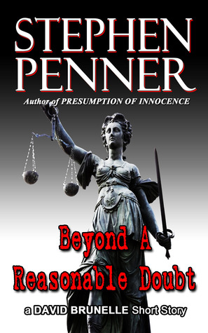 Beyond a Reasonable Doubt (David Brunelle Legal Thriller #1.5)