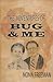 The Adventures of Bug and Me by Nona Freeman