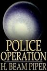 Police Operation by H. Beam Piper
