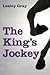 The King's Jockey by Lesley Gray