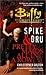 Spike and Dru: Pretty Maids All in a Row