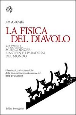 La fisica del diavolo: Maxwell, Schrödinger, Einstein e i paradossi del mondo